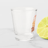 O schat, ik ben die mama. shot glas (Links)
