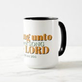 O sing unto the LORD Christian Mug Mok (Voorkant rechts)