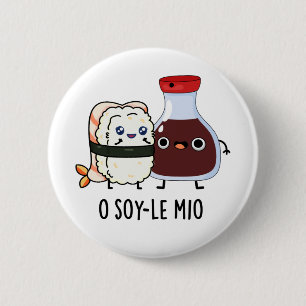 O soy-le-mio Grappig zingen Sojasaus Pun Ronde Button 5,7 Cm