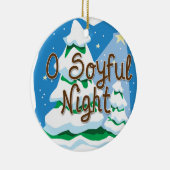 O Soyful Night Keramisch Ornament (Rechts)