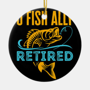 O Vis Ally Revermoeid Funny Vist pensionering Keramisch Ornament