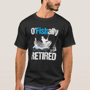 O Visserij Gepensioneerd Grappige Visser Pensioen T-shirt