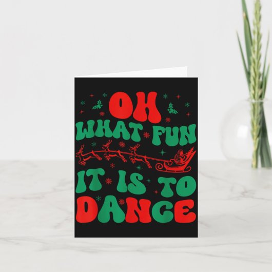 O wat is het leuk om groovy balletdanseres te dans kaart (Voorkant)