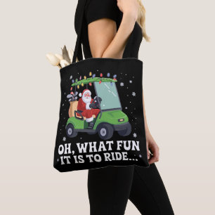 O, wat is het leuk om op Santa golf Kerstmis te ri Tote Bag