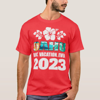 Oahu beste vakantie ooit 2023 familie vakantie sou t-shirt