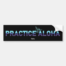 Oahu Practice Aloha Chiller Shaka (Hang los) Bumpersticker