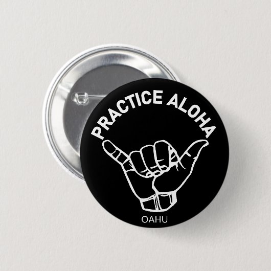 Oahu - Practice Aloha Shaka (Hang los) Ronde Button 5,7 Cm (Voorkant /achterkant)