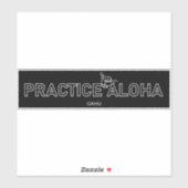 Oahu - Practice Aloha Shaka (Hang los) Sticker (Vel)