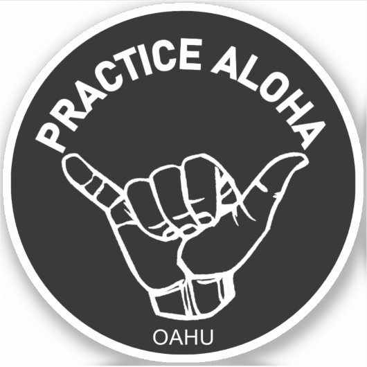 Oahu - Practice Aloha Shaka (Hang los) Sticker (Voorkant)