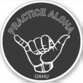 Oahu - Practice Aloha Shaka (Hang los) Sticker (Voorkant)