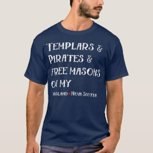 Oak Island Templar Pireates Free Masons T-shirt