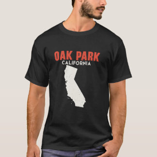 Oak Park California USA State America Travel Calif T-shirt