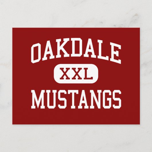Oakdale - Mustangs - High - Oakdale California Briefkaart (Voorkant)