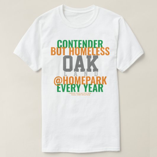 Oakland Baseball/Contender Homeless T-Shirt (Design voorkant)