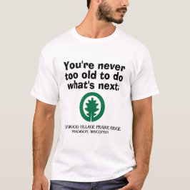 Oakwood Village Prairie Ridge, Madison, Wisconsin T-shirt