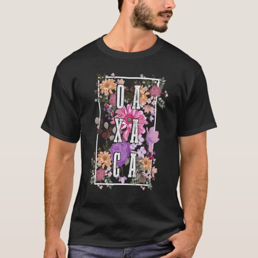 Oaxaca Mexico  Flowers Floral Mexicaans T-shirt (Voorkant)