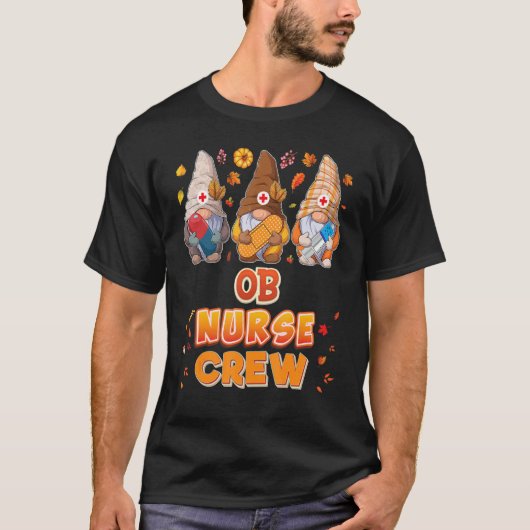 OB Nurse Crew Gnomes Thanksgiving Grateful Fall Le T-shirt (Voorkant)
