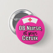 OB verpleegster bij uw Cervix roze Button (Voorkant /achterkant)