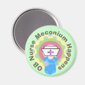 OB Zurse Gifts "Meconium Happens" Magneet (Voorkant / Achterkant)
