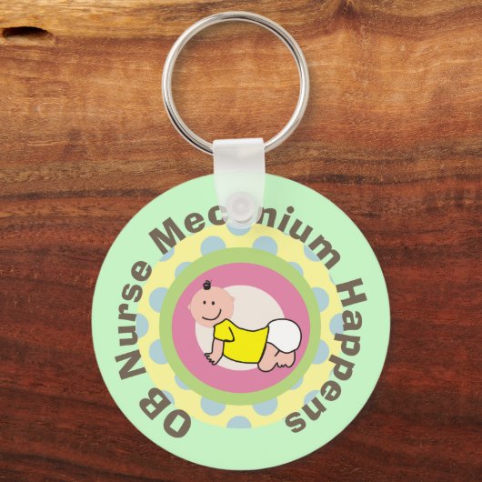 OB Zurse Gifts "Meconium Happens" Sleutelhanger (Voorkant)