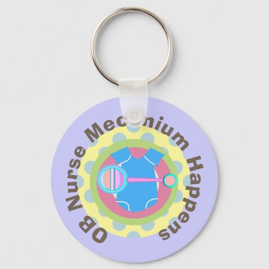 OB Zurse Gifts "Meconium Happens" Sleutelhanger (Voorkant)