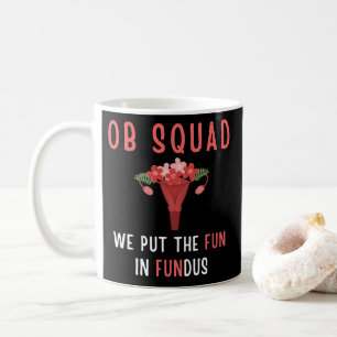 OB Zurse Squad Obstetrische verloskunde Verpleegku Koffiemok