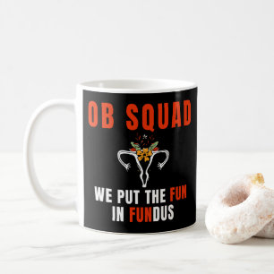 OB Zurse Squad Obstetrische verloskunde Verpleegku Koffiemok
