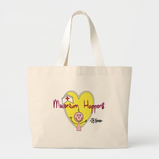 OB Zuster "Meconium Happens" Hilarious Grote Tote Bag (Voorkant)
