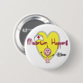 OB Zuster "Meconium Happens" Hilarious Ronde Button 5,7 Cm (Voorkant /achterkant)