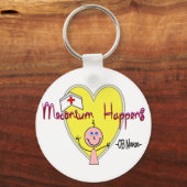 OB Zuster "Meconium Happens" Hilarious Sleutelhanger (Voorkant)