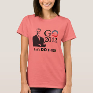 Obama 2012 Campagne - Laten we dit doen! T-shirt