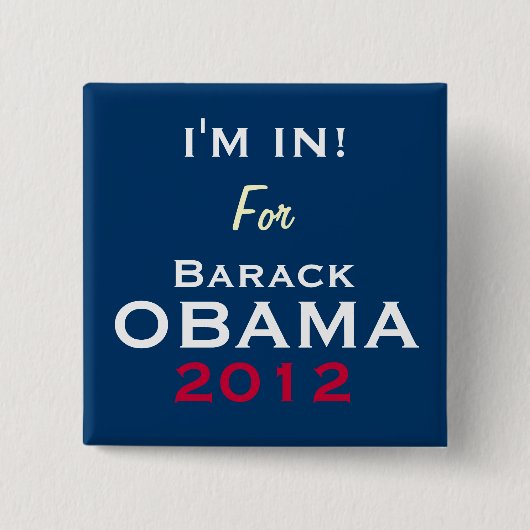 OBAMA 2012 IK BEN IN DE Button VAN DE Campagne (Voorkant)