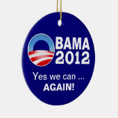 Obama 2012 - Ja we kunnen ... Nogmaals! Patriotic  Keramisch Ornament (Rechts)