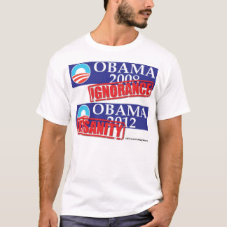 Obama 2012 Onwetendheid of Onhygiëne T-shirt