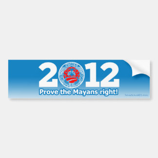 Obama 2012 (parodie) toont de Maya's goed! Bumpersticker