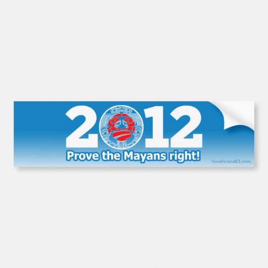 Obama 2012 (parodie) toont de Maya's goed! Bumpersticker (Voorkant)