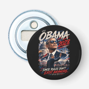 Obama 2028 Omdat Regels Niet Meer Bestaan Button Flesopener
