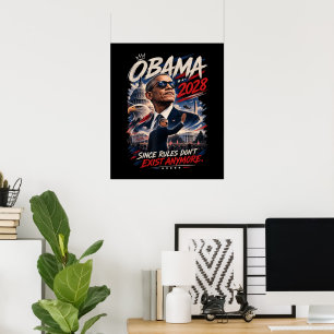 Obama 2028 Omdat Regels Niet Meer Bestaan Poster