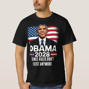 Obama 2028 Omdat Regels Niet Meer Bestaan T-shirt