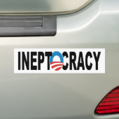 Obama Administration Ineptocracy Bumpersticker (Op auto)