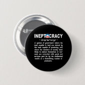 Obama Administration Ineptocracy Button Pin (Voorkant /achterkant)