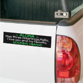 OBAMA -ALOHA - HEEFT DRIE MIDDELEN,HALLO, IK HOU V BUMPERSTICKER (Op Truck)