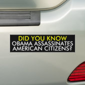 OBAMA ASSASSASSINATES, AMERIKAANSE BURGERS?, HEB J BUMPERSTICKER (Op auto)