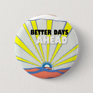 Obama: Betere dagen voor Ronde Button 5,7 Cm