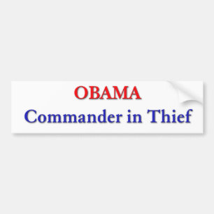Obama - Bevelhebber van dief Bumpersticker