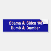 Obama & Biden '08Dumb & Dumber, Obama & Biden '... Bumpersticker (Voorkant)