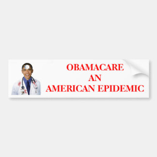 Obama-Bumpersticker (Obamacare Anti-Obama) Bumpersticker