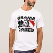 Obama Cared T-Shirt (Voorkant)