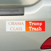"Obama Class, Trump Trash" Bumpersticker (Op auto)