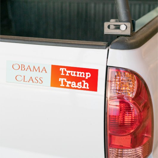 "Obama Class, Trump Trash" Bumpersticker (Op Truck)
